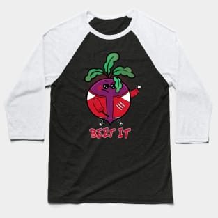 Just Beet It! Baseball T-Shirt